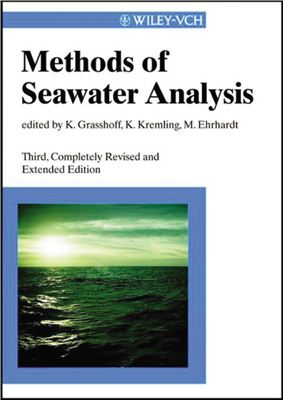 Grasshoff Klaus, Kremling Klaus, Ehrhardt Manfred. Methods of Seawater Analysis