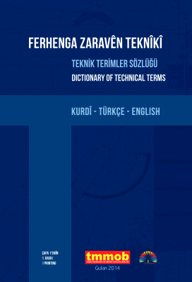Güneyli H. et al. (red.). Ferhenga zaravên teknîkî: Teknik terimler sözlüğü: Dictionary of technical terms