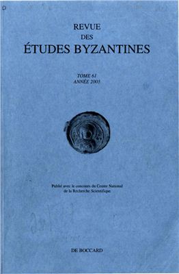 Revue des études Byzantines 2003 №61