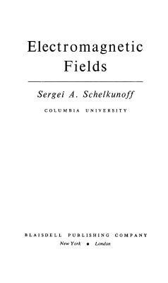 Schelkunoff S.A. Electromagnetic fields