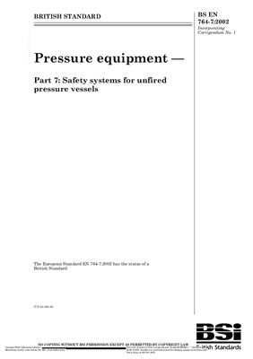 BS EN 764-7: 2002 Pressure equipment - Part 7: Safety systems for unfired pressure equipment (Eng)