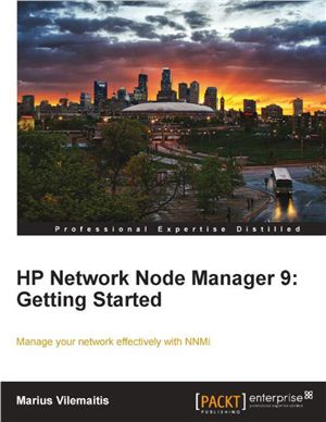 Vilemaitis M. HP Network Node Manager 9: Getting Started + Samples
