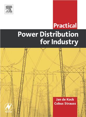Jan de Kock, Cobus Strauss Practical Power Distribution for Industry
