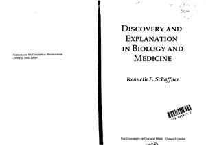 Schaffner K.F. Discovery and Explanation in Biology and Medicine