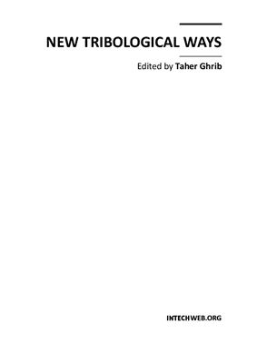 Ghrib T. (Ed.) New Tribological Ways