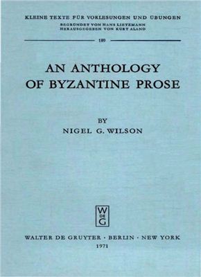 Wilson Nigel G. (ed.) An Anthology of Byzantine Prose
