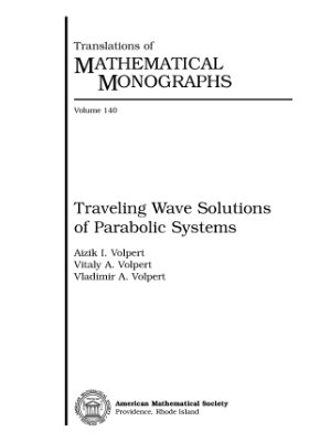 Volpert A.I., Volpert Vit.A., Volpert Vl.A. Traveling Wave Solutions of Parabolic Systems