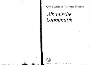 Buchholz Oda, Fiedler Wilfried. Albanische Grammatik