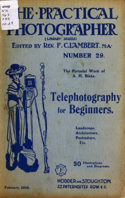 Lambert F.Ch. (ed.) The Practical Photographer 29. Telephotography