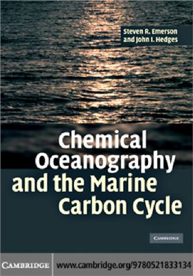 Emerson S.R., Hedges J.I. Chemical Oceanography and the Marine Carbon Cycle