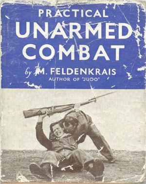 Feldenkrais M. Practical Unarmed Combat