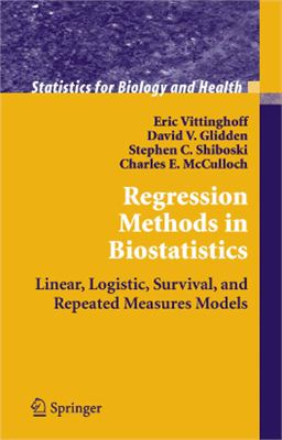 Vittinghoff E., Glidden D.V., Shiboski S.C., McCulloch C.E. Regression Methods in Biostatistics: Linear, Logistic, Survival, and Repeated Measures Models
