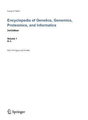 R?dei G.P. (ed.) Encyclopedia of Genetics, Genomics, Proteomics, and Informatics