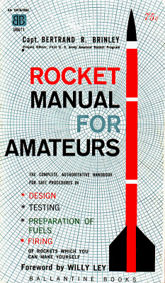 Brinley Bertrand R. Rocket Manual for Amateurs