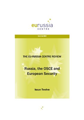 The EU-Russia Centre Review. Russia, the OSCE and European Security