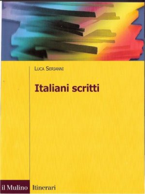 Serianni Luca. Italiani scritti