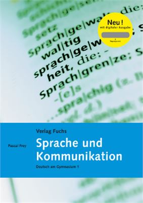 Frey Pascal. Sprache und Kommunikation. Deutsch am Gymnasium 1