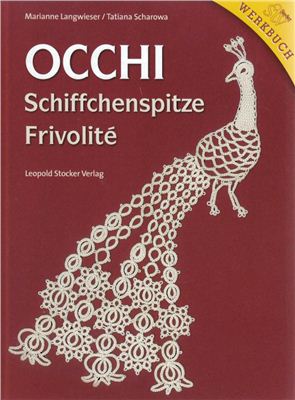 Langwieser M., Scharowa T. Occhi - Schiffchenspitze Frivolite