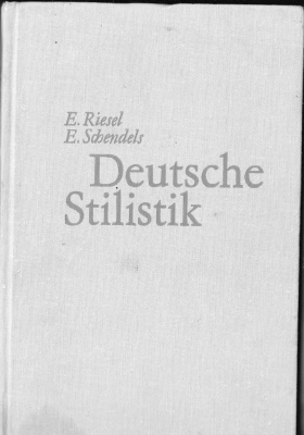 Riesel E., Schendels E. Deutsche Stilistik