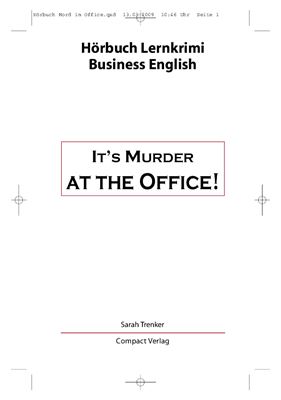 Trenker S. It's Murder at the Office!