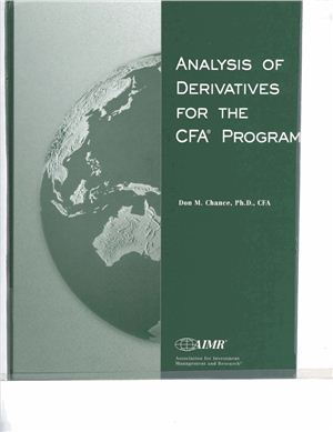 Don M. Chance. Analysis of Derivatives for the CFA Program