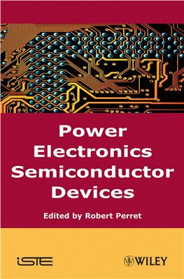 Perret R. Power Electronics Semiconductor Devices