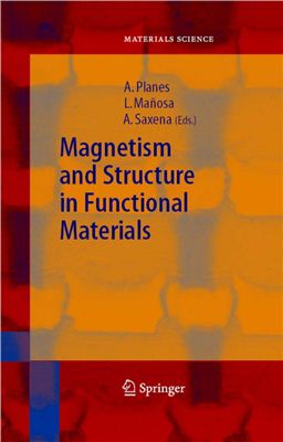 Planes A., Manosa L., Saxena A. Magnetism and Structure in Functional Materials