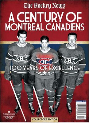 The Hockey News. A Century of Montreal Canadiens