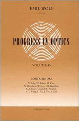 Wolf. E. (ed) Progress in Optics V. 45