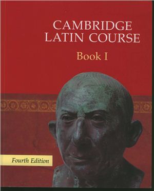 Cambridge Latin Course 1 Student's Book: Level 1. Fourth Edition