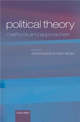 Leopold David, Stears Marc. Political Theory: Methods and Approaches