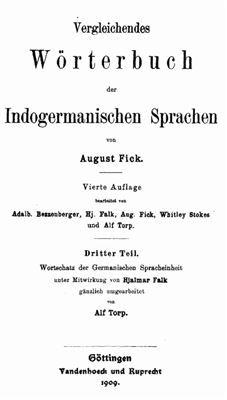 Fick A. et al. Vergleichendes Wörterbuch der Indogermanischen Sprachen. Dritter Teil. Wortschatz der Germanischen Spracheinheit
