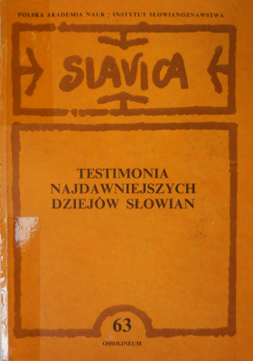 Brzóstkowska A., Swoboda W. (Wyd.) Testimonia najdawniejszych dziejów Słowian. Seria grecka. Zeszyt 2: Pisarze z V-X wieku
