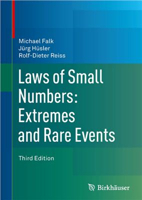 Falk M., H?sler J., Reiss R.-D. Laws of Small Numbers: Extremes and Rare Events