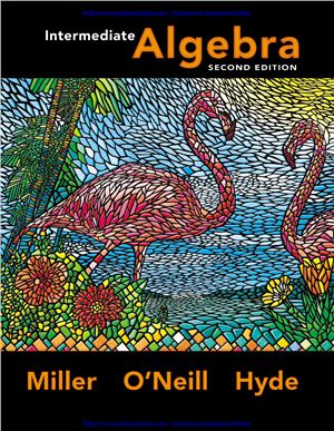 Miller J., O'Neill M., Hyde N. Intermediate Algebra