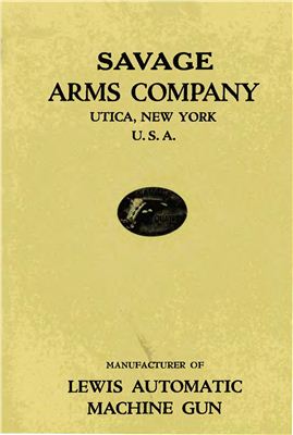 Savage Arms Company. Lewis Automatic Machine Gun