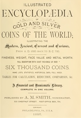 Smith A.M. Ilustrated Encyclopedia of Gold and Silver Coins of the World