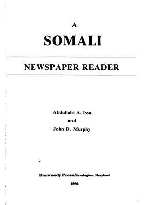Issa, Abdullahi A. &amp; John D. Murphy, A Somali Newspaper Reader