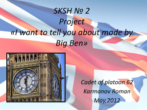 I want to tell you about made by Big Ben