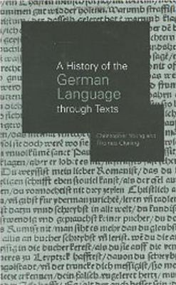 Young Christopher, Gloning Thomas. A History of the German Language through Texts