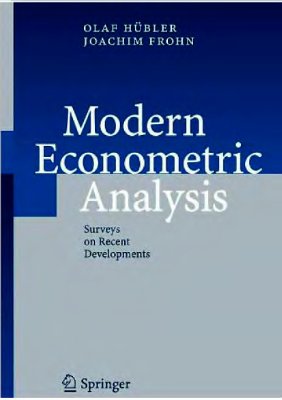 Hubler O., Frohn J. Modern Econometric Analysis: Surveys on Recent Developments
