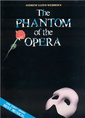 Webber Andrew Lloyd. The Phantom Of The Opera (Призрак Оперы)