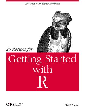 Teetor P. 25 Recipes for Getting Started with R