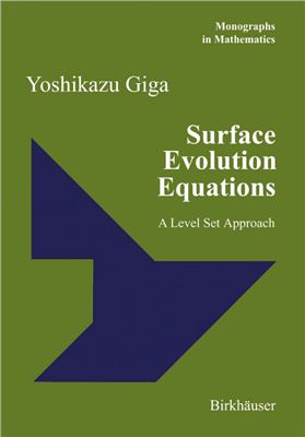Giga Y. Surface Evolution Equations: A Level Set Approach