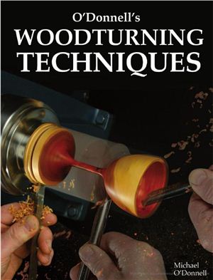 O'Donnell M. Woodturning Techniques