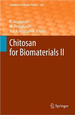Jayakumar R., Prabaharan M., Muzzarelli R.A.A. (eds.) Chitosan for Biomaterials II [Advances in Polymer Science 244]
