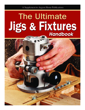 Woodsmith 2012. The Ultimate Jigs & Fixtures Handbook