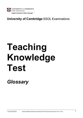 Teaching Knowledge Test (TKT) Glossary. All TKT modules, 2011. ESOL Examinations