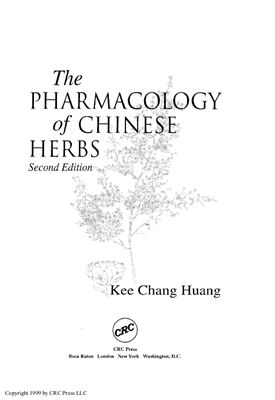 Huang K.Ch., Williams W.M. The Pharmacology of Chinese Herbs