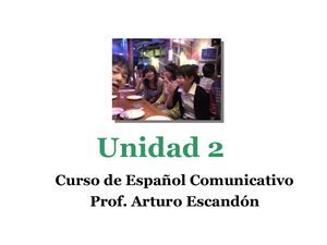 Escandón A. Unidad 2. Curso de Español Comunicativo